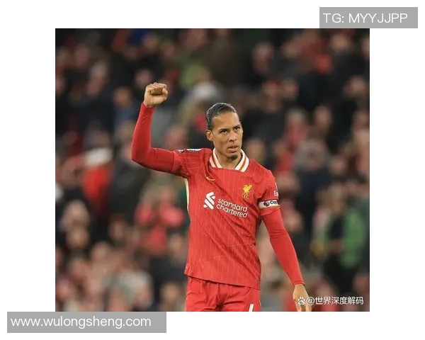 范戴克的领导力与防守艺术如何重塑现代足球的战术格局 范戴克的领导力与防守艺术如何重塑现代足球的战术格局